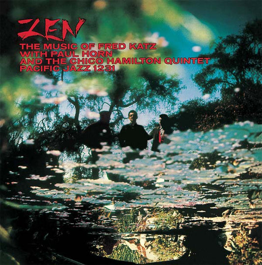Zen: The Music of Fred Katz |