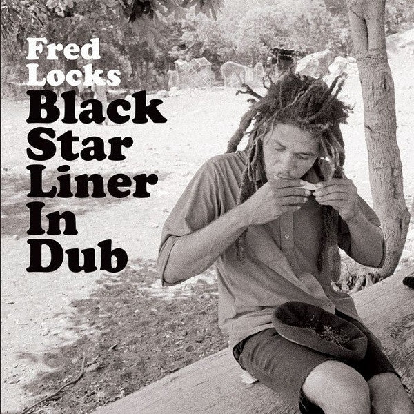 FRED LOCKS - Black Star Liner In Dub |