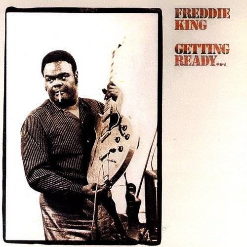 Freddie King GETTING READY LP Mint (M) Mint (M)