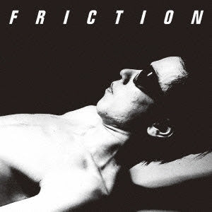 Friction - Friction |