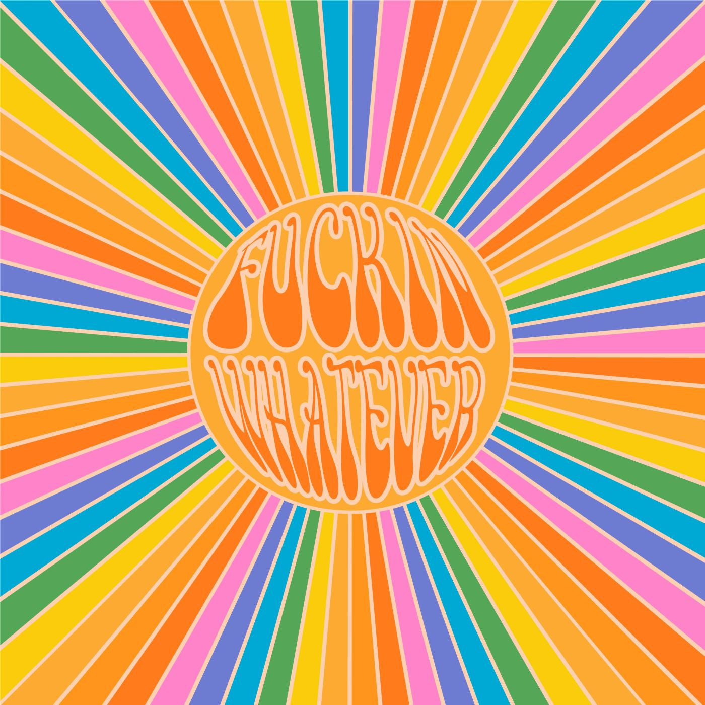 Fuckin Whatever (Yellow W/ Blue Splatter Vinyl) |