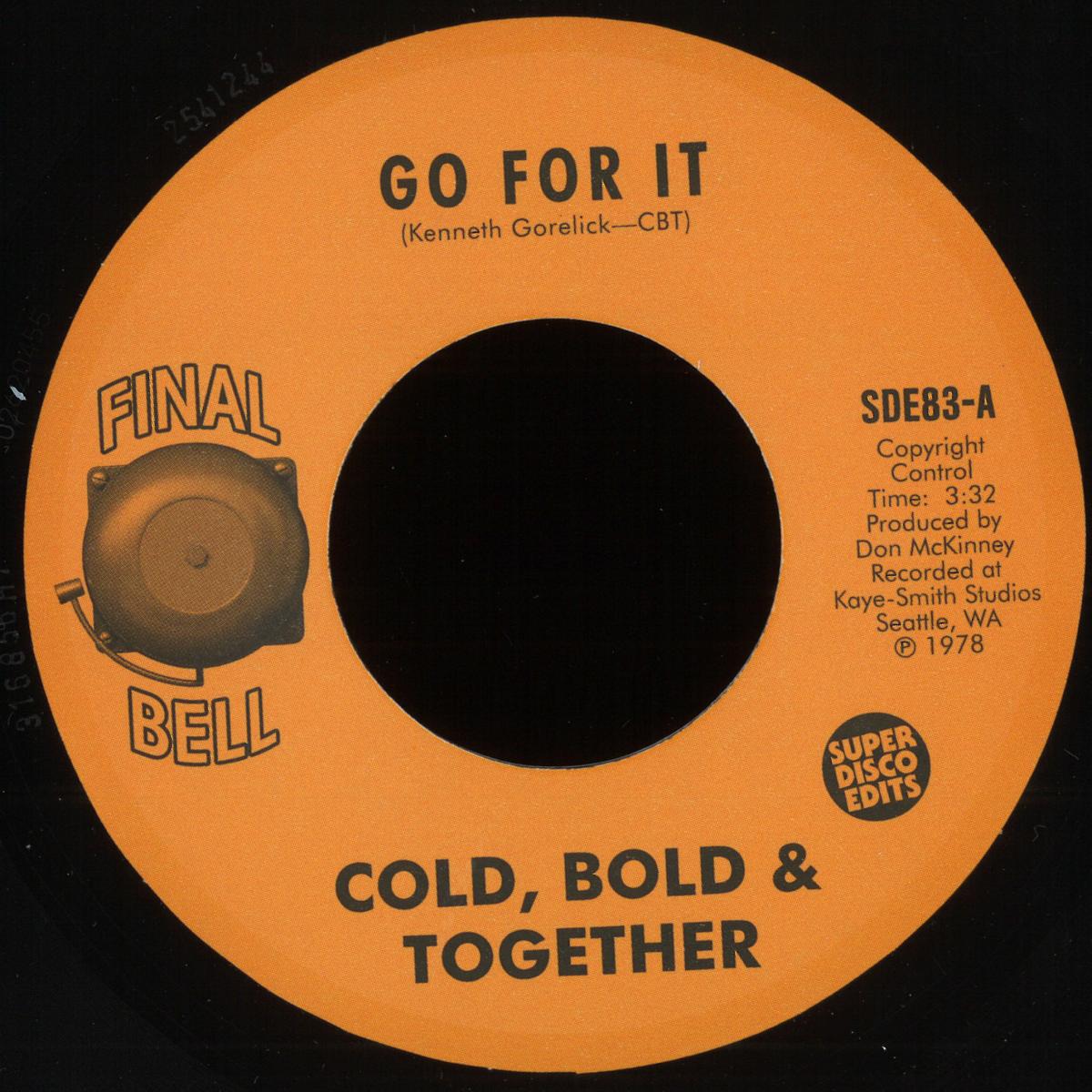 Cold, Bold & Together - Go for It / Unity (VINYL 7" Super Disco Edits) | NEW - FUNK *NEW/45*