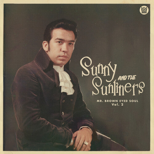 Sunny & The Sunliners - Mr. Brown Eyed Soul Vol. 2 (VINYL) | - FUNK *NEW*