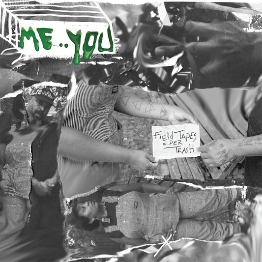 Me:You - Field Tapes in Der Trash | - FUNK *NEW*