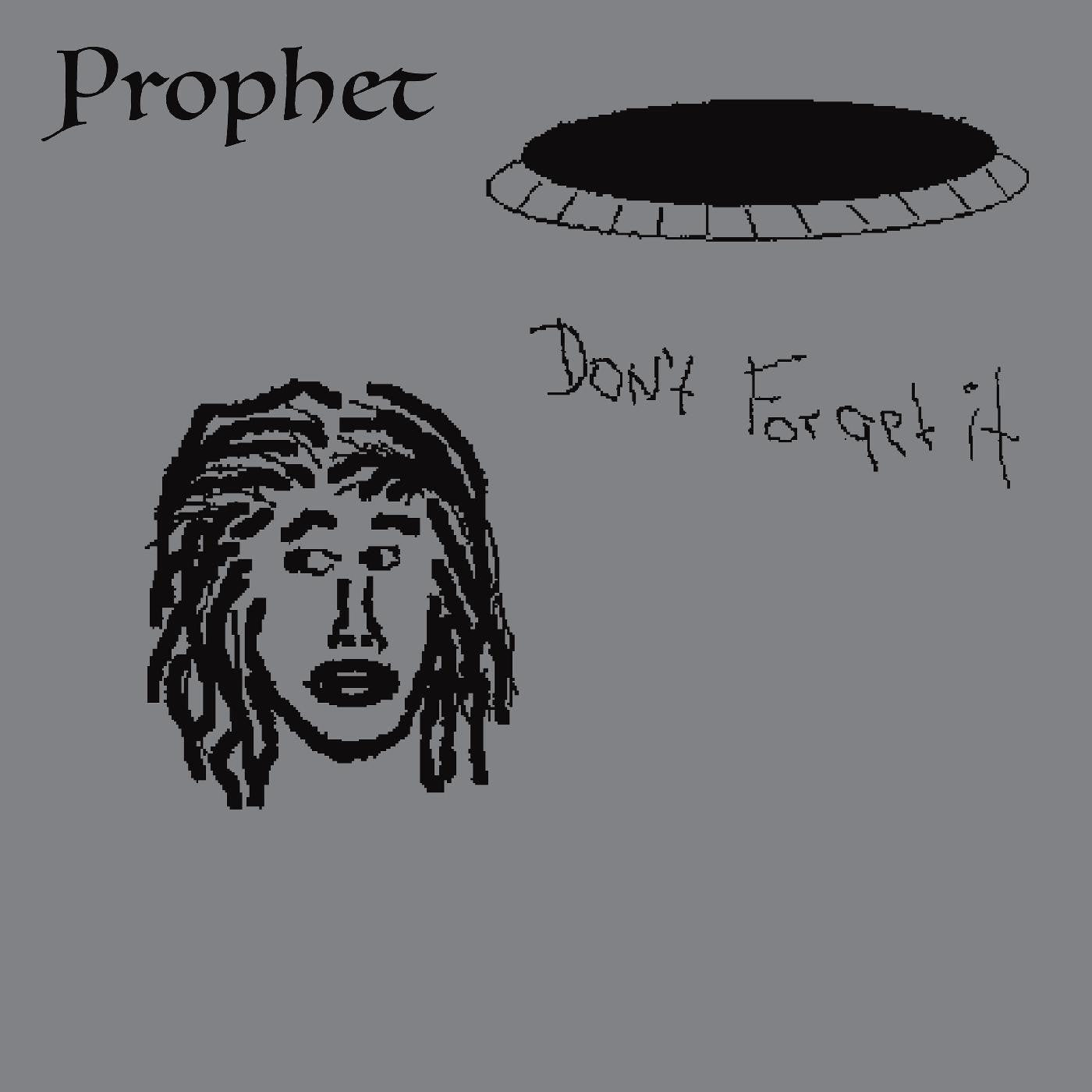 Prophet - Don't Forget It | - FUNK *NEW*