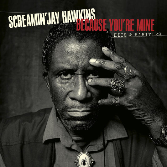 Screamin' Jay Hawkins - Because You're Mine: Hits & Rarities (CD) | - FUNK/R&B *NEW*