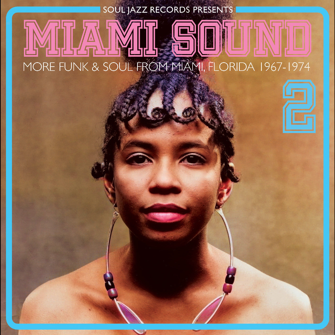 Soul Jazz Records presents - Miami Sound 2 – More Funk & Soul From Miami, Florida 1967-74 (CD) | - FUNK/R&B *NEW*
