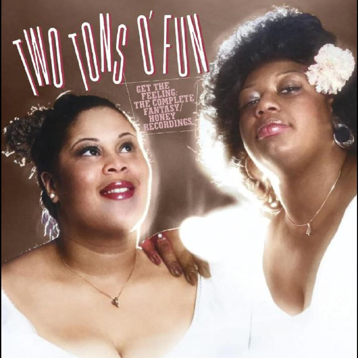 TWO TONS O' FUN - Get the Feeling--The Complete Fantasy/Honey Recordings (CD) | - FUNK/R&B *NEW*