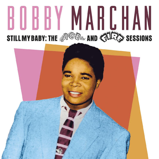 Marchan, Bobby - Still My Baby: The Ace & Fire Sessions (CD) | - FUNK/R&B *NEW*