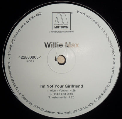 Willie Max - I'm Not Your Girlfriend (VINYL) | Near Mint (NM) Near Mint (NM) - FUNK/R&B / USED *NEAR MINT*