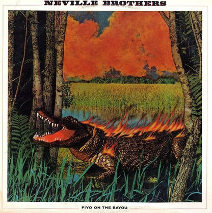 The Neville Brothers - Fiyo On The Bayou (VINYL - ITALY 2024) | Mint (M) Mint (M) - FUNK *SEALED*