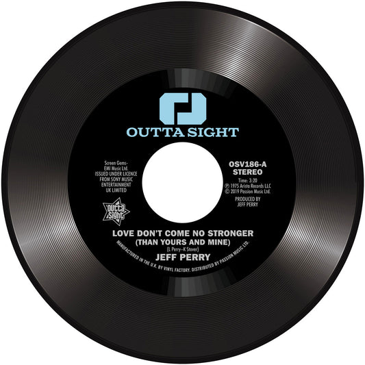Jeff Perry / Mandrill - (PRESALE 05/08/26) Love Don't Come No Stronger / Too Late (VINYL 7" Outta Sight OSV186) | NEW Mint (M) Mint (M) - FUNK/SOUL *NEW/45*