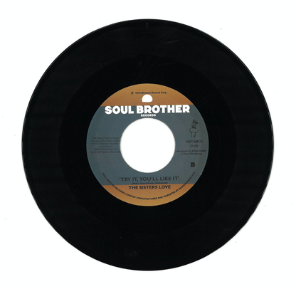 The Sisters Love - (PRESALE 5/8/26) Give Me Your Love / Try It, You'll Like It (VINYL 7") | Mint (M) Mint (M) - FUNK/SOUL *NEW/45*