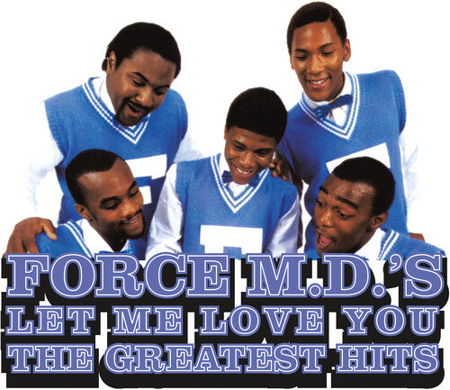 The Force M.D.'s - (PRESALE 9/11/26) Let Me Love You: The Greatest Hits - Opaque Blue (140G COLORED VINYL 2xLP TOMMY BOY 2026) | NEW - FUNK/SOUL *NEW/COLOR*