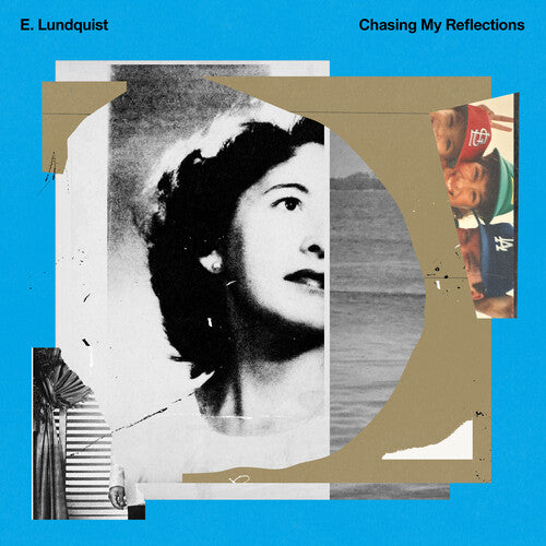 E. Lundquist - (PRESALE 11/13/26) Chasing My Reflections (VINYL LP) | NEW - FUNK/SOUL *NEW*