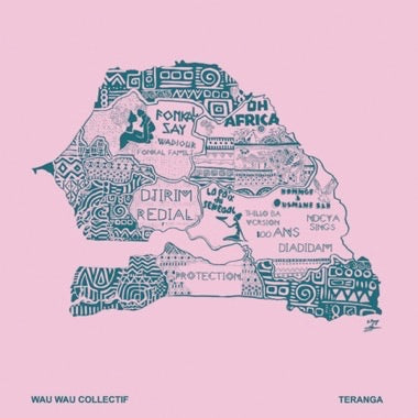 WAU WAU COLLECTIF - (PRESALE 9/18/26) Teranga (VINYL LP) | NEW - FUNK/SOUL *NEW*