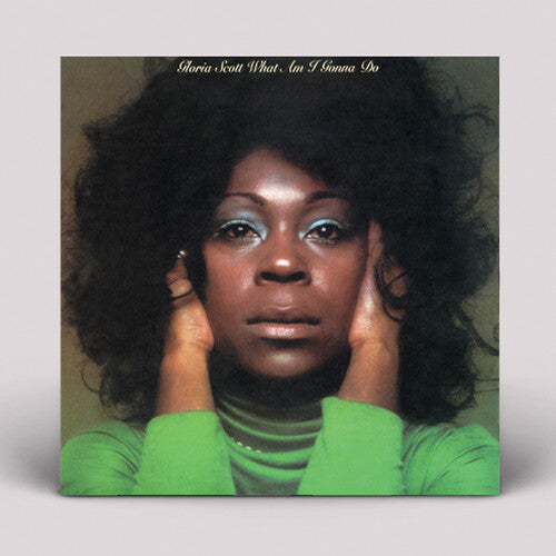 Gloria Scott - What Am I Gonna Do (VINYL) | - FUNK/SOUL *NEW*