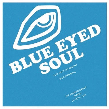 Blue Eyed Soul - (PRESALE 7/10/26) You Ain't No Weight (VINYL) | Mint (M) Mint (M) - FUNK/SOUL *NEW*