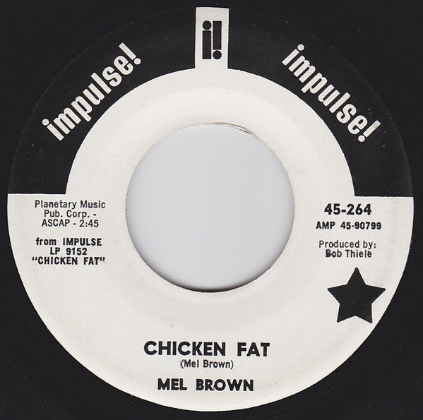 Mel Brown - Chicken Fat / Shanty (7" VINYL) | Near Mint (NM or M-) Generic - FUNK / USED *NEAR MINT*