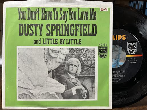 You Don't Have To Say You Love Me (7" VINYL) | Very Good Plus Plus (VG++) Near Mint (NM or M-) - FUNK / USED *VERY GOOD++*