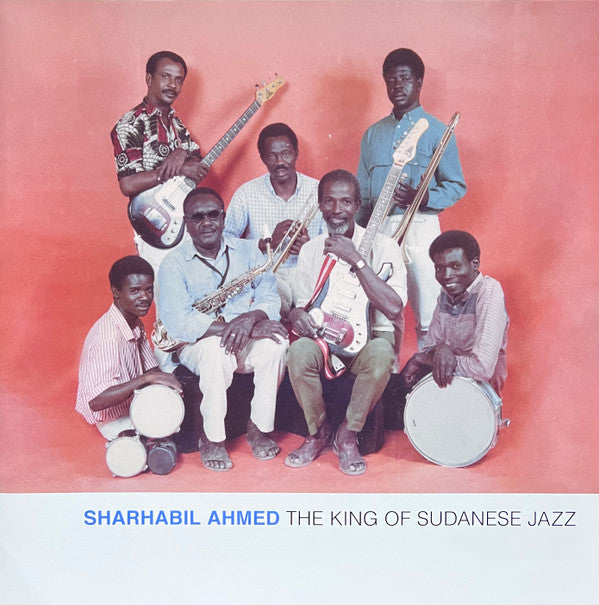 شرحبيل أحمد - The King Of Sudanese Jazz = ملك الجاز السوداني | Mint (M) Mint (M) - JAZZ
