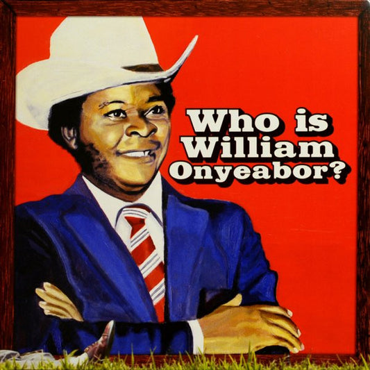 Who Is William Onyeabor? | Mint (M) Mint (M) - FUNK *SEALED*