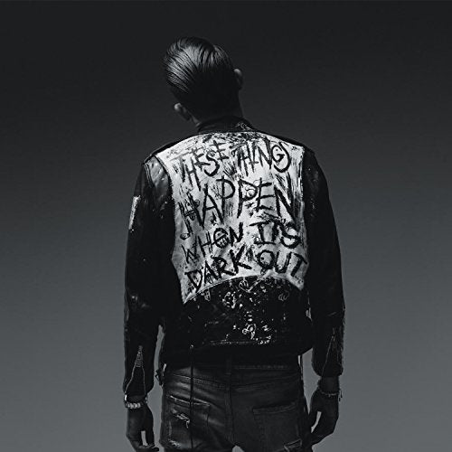 G-Eazy - When It's Dark Out |