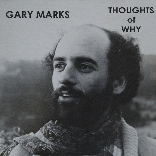 Gary Marks - Thoughts Of Why |