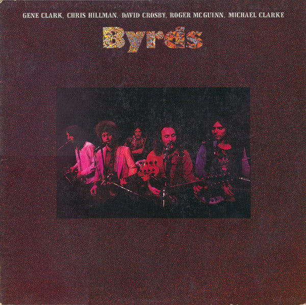Gene Clark, Chris Hillman, David Crosby, Roger McG Byrds Asylum Records LP, Album, PR Near Mint (NM or M-) Very Good Plus (VG+)
