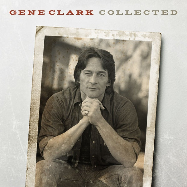 Gene Clark - Collected |