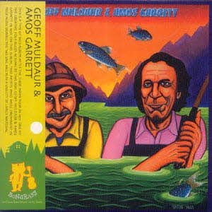 Geoff Muldaur & Amos Garrett |