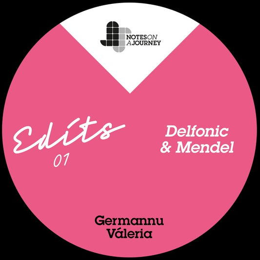 GERMANNU/VALERIA - NOAJ Edits 01 - Mendel & Delfonic |