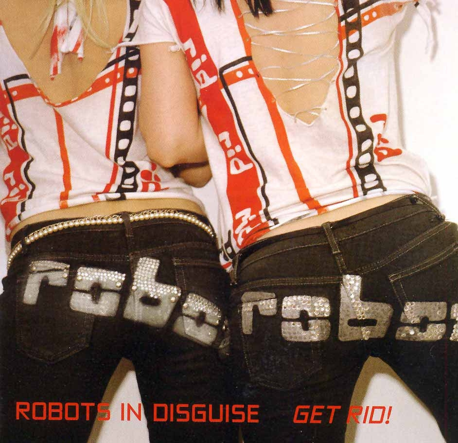 Robots In Disguise - Get Rid (CD) |