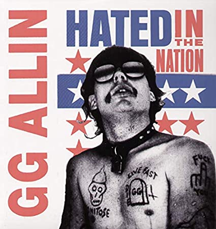 G.G. Allin - Hated in the Nation |