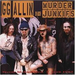 GG & The Murder Junkies Allin - Terror In America |
