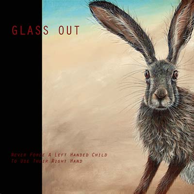 GLASS OUT - Never Force A Left Handed Child To Use Their Right Hand |