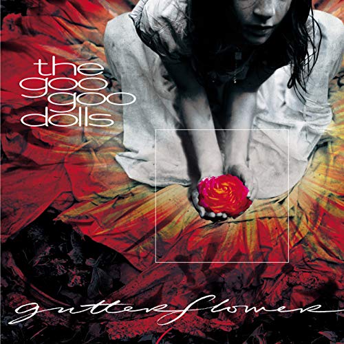 Goo Goo Dolls - Gutterflower |