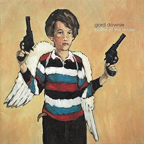 Gord Downie - BATTLE OF THE NUDES |
