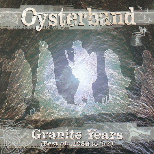 Oysterband - Granite Years |