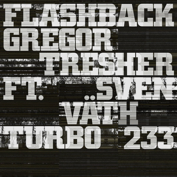 GREGOR TRESHER FEAT. SVEN VATH - Flashback |