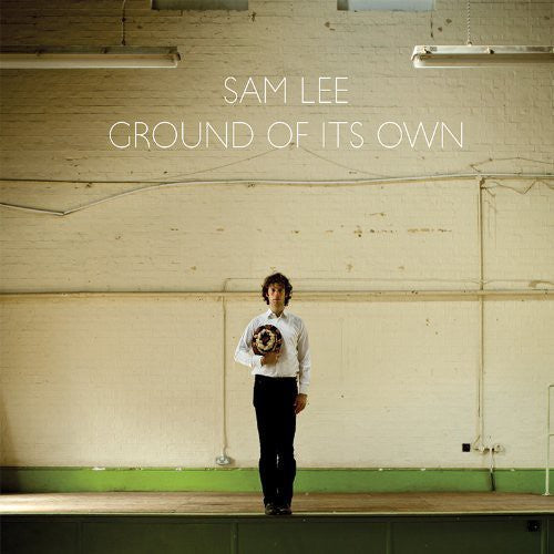 Sam Lee - Ground Of It'S Own |