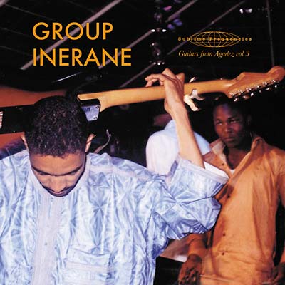 Guitars From Agadez Vol. 3 (Music Of Niger) |