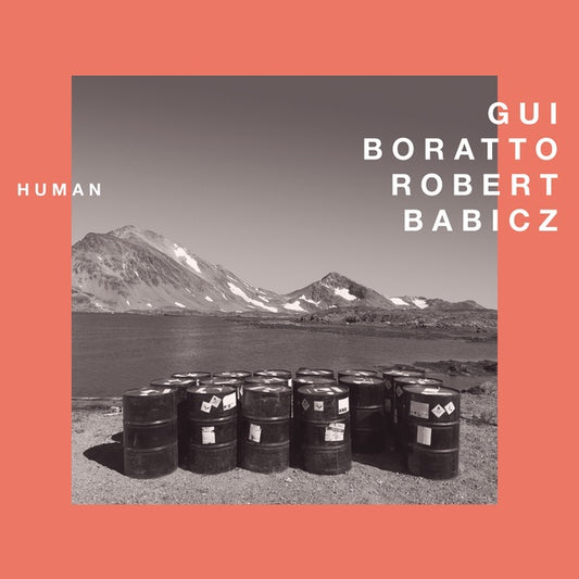 GUI BORATTO & ROBERT BABICZ - Human |