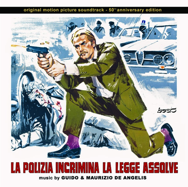 La Polizia Incrimina La Legge Assolve (50th Anniversary Edition) |