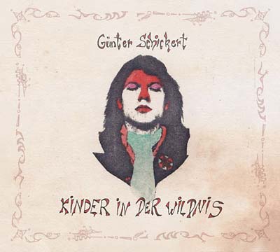GUNTER SCHICKERT - Kinder in der Wildnis |