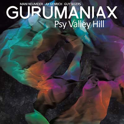 GURUMANIAX - Psy Valley Hill |