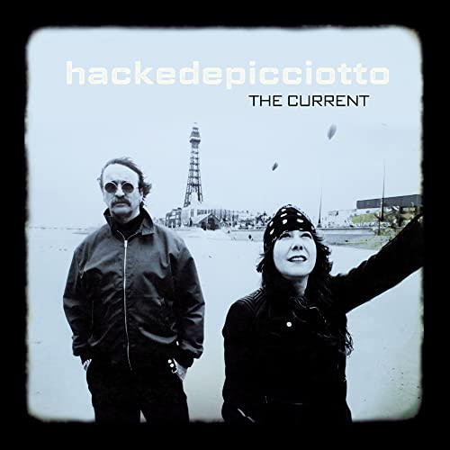 hackedepicciotto - THE CURRENT (VINYL LP) | NEW - EXPERIMENTAL *NEW*