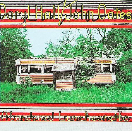Hall & Oates - ABANDONED LUNCHEONETTE |