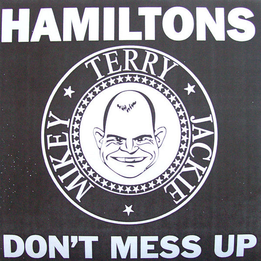Hamiltons Don't Mess Up Hello Records (3) 7" Mint (M) Mint (M)