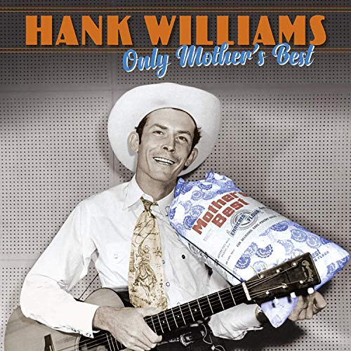 Hank Williams - Only Mother's Best |